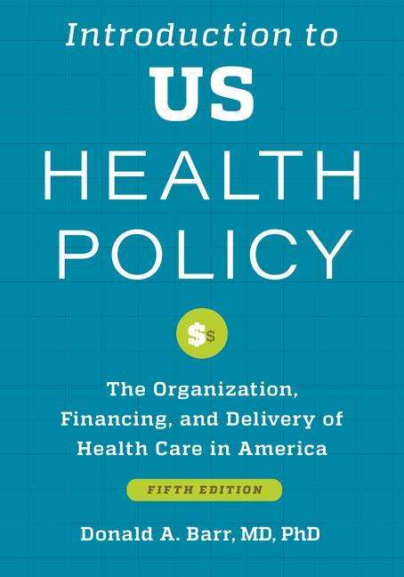Donald A. Barr: Introduction to US Health Policy, Buch
