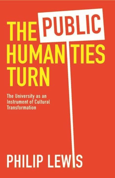 Philip Lewis: The Public Humanities Turn, Buch