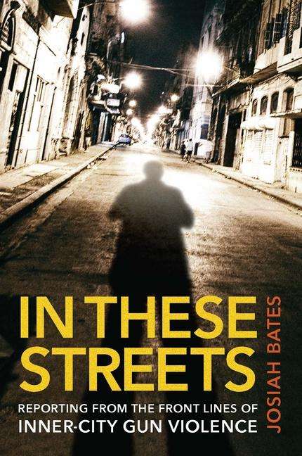 Josiah Bates: In These Streets, Buch