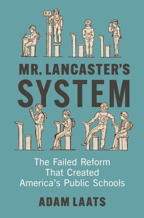 Adam Laats: Mr. Lancaster's System, Buch