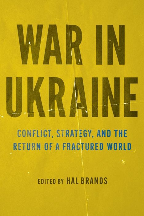 Hal Brands: War in Ukraine, Buch