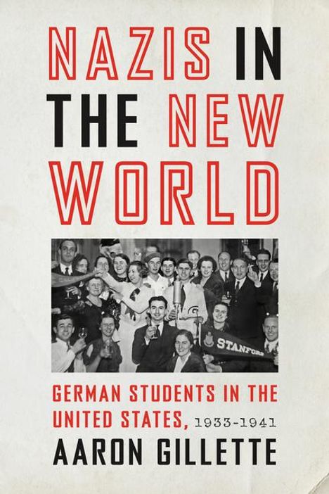 Aaron Gillette: Nazis in the New World, Buch