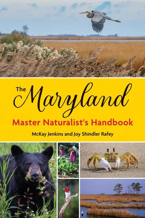 Joy Shindler Rafey: The Maryland Master Naturalist's Handbook, Buch