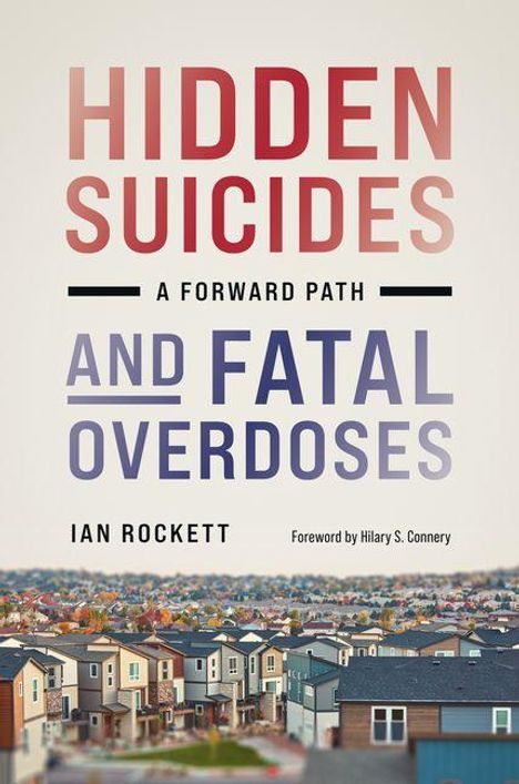 Ian Rockett: Hidden Suicides and Fatal Overdoses, Buch