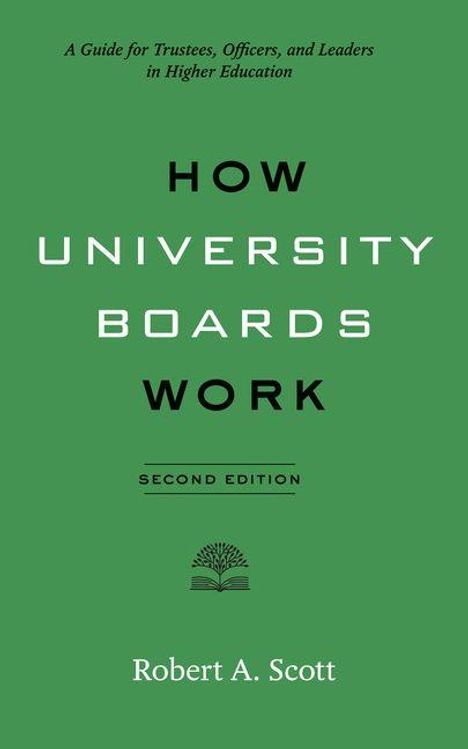 Robert A Scott: How University Boards Work, Buch