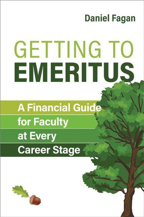 "Getting to Emeritus: A Financial Guide for Faculty at Every Career Stage." Ein Baum und eine Eichel sind dargestellt.