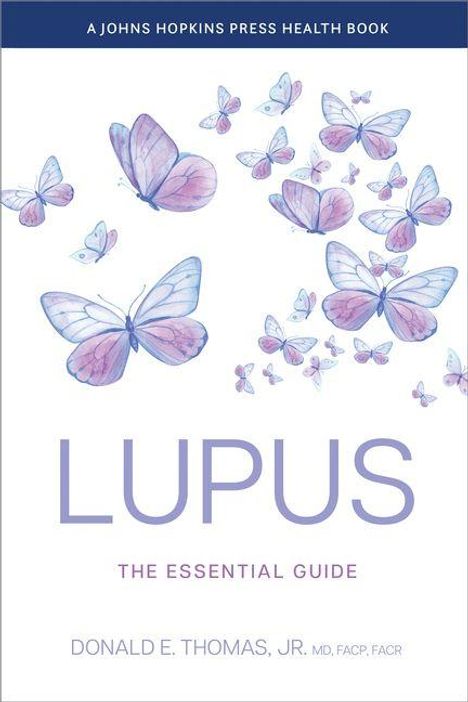Text: "Lupus: The Essential Guide" von Donald E. Thomas, Jr. Illustration: Viele lilafarbene Schmetterlinge.