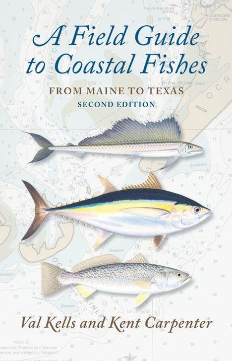 Text: "A Field Guide to Coastal Fishes From Maine to Texas Second Edition Val Kells and Kent Carpenter." Illustration mit Fischen.
