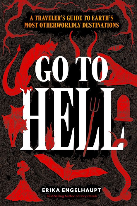 Erika Engelhaupt: Go to Hell, Buch