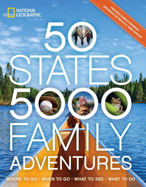 "50 States, 5000 Family Adventures. Where to go, when to go, what to see, what to do." Illustration eines Sees mit Kanu.