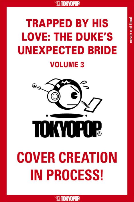 Kotoko: Trapped by His Love: The Duke's Unexpected Bride, Volume 3, Buch