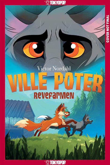 Oben: "TOKYOPOP", Mitte: "Victor Nordahl, VILLE POTER, REVEFARMEN". Illustration: Zwei fröhliche Füchse auf einer Wiese.