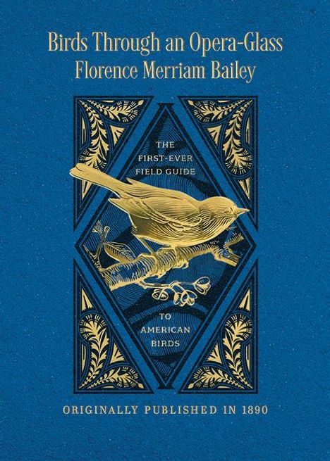 Florence Augusta Merriam: Birds Through an Opera Glass, Buch