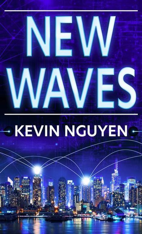 Kevin Nguyen: New Waves, Buch