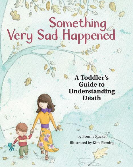 Bonnie Zucker: Something Very Sad Happened, Buch