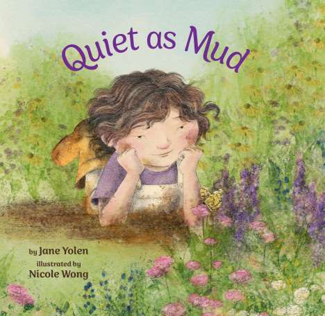 Jane Yolen: Quiet as Mud, Buch