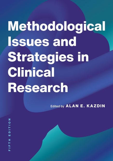 Methodological Issues and Strategies in Clinical Research, Buch