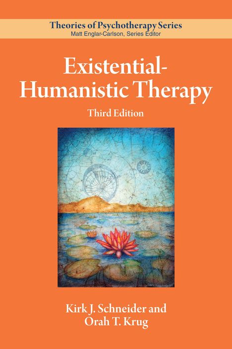 Kirk J Schneider: Existential-Humanistic Therapy, Buch