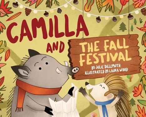 Julie Dillemuth: Camilla and the Fall Festival, Buch