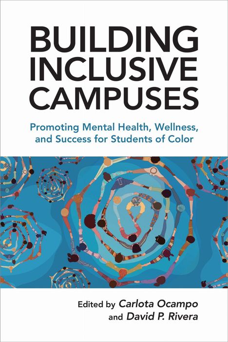 Text: "BUILDING INCLUSIVE CAMPUSES," "Promoting Mental Health, Wellness, and Success for Students of Color." Illustration mit Menschen in Spiralen.