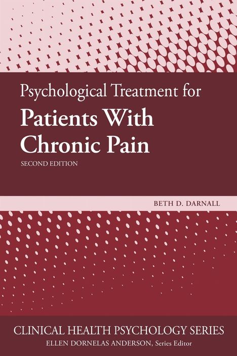 "Psychological Treatment for Patients With Chronic Pain, Second Edition" von Beth D. Darnall. Gestaltung mit Punkten im Hintergrund.