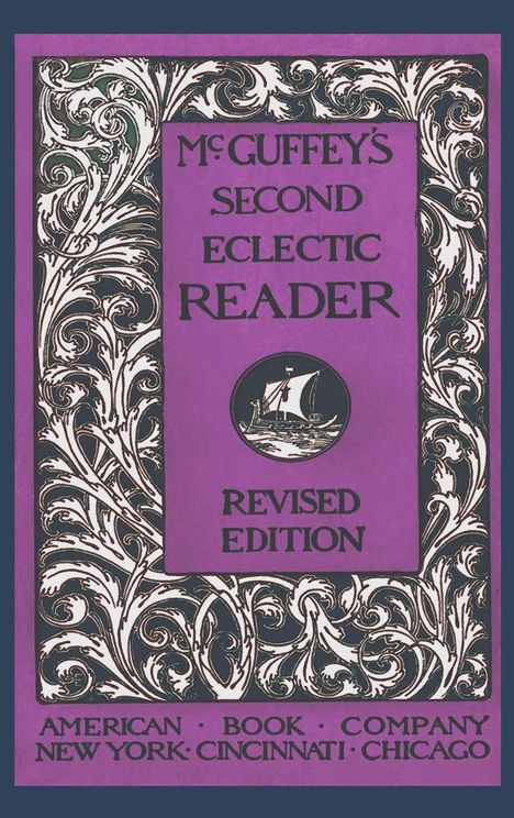 William Holmes Mcguffey: McGuffey's Second Eclectic Reader (Revised), Buch