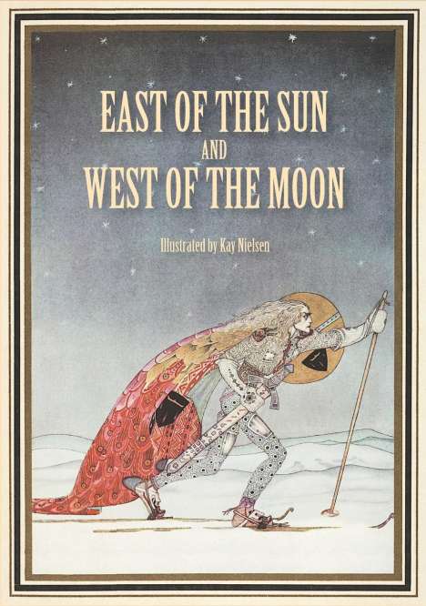 Peter Christen Asbjørnsen: East of the Sun and West of the Moon, Buch
