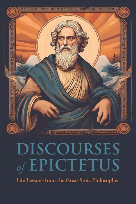 Epictetus: Discourses of Epictetus, Buch