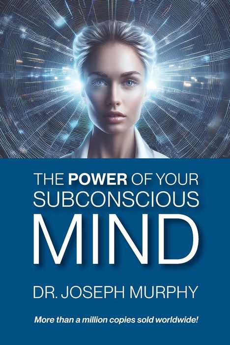 Joseph Murphy: The Power of Your Subconscious Mind, Buch