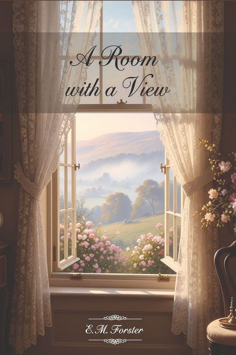 E. M. Forster: A Room with a View, Buch