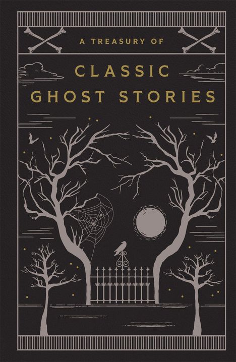 "A Treasury of Classic Ghost Stories" steht in goldener Schrift. Düstere Illustration mit kahlen Bäumen, einem Tor und einem Raben.