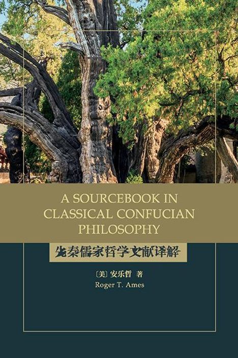 Roger T Ames: A Sourcebook in Classical Confucian Philosophy, Buch