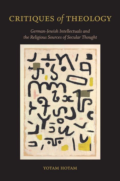 Yotam Hotam: Critiques of Theology, Buch