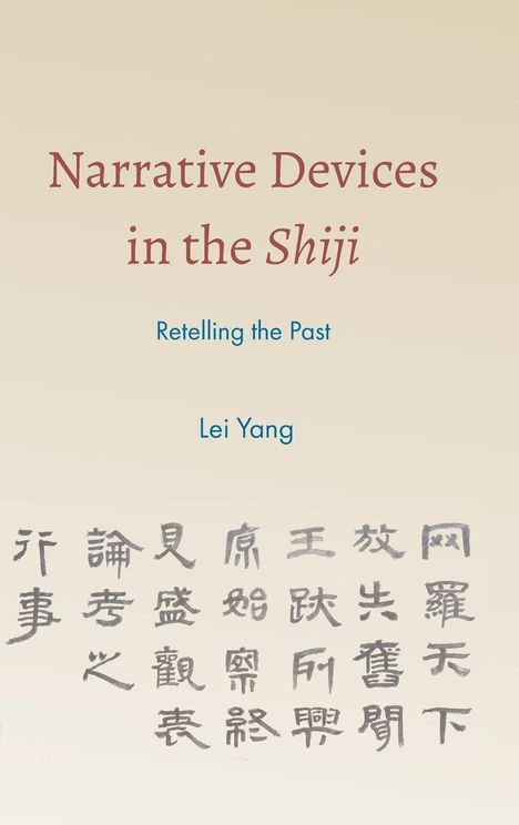 Lei Yang: Narrative Devices in the Shiji, Buch