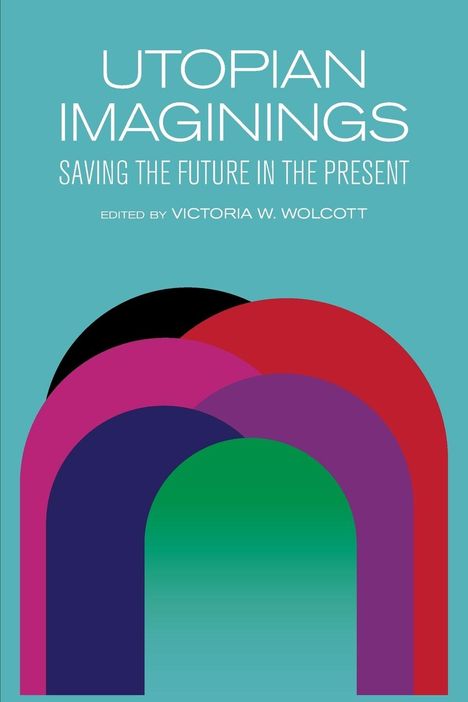 Utopian Imaginings, Buch