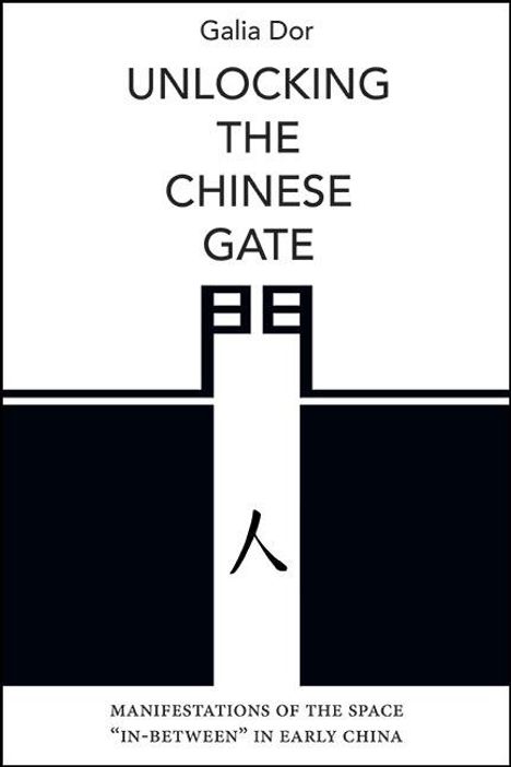 Galia Dor: Unlocking the Chinese Gate, Buch