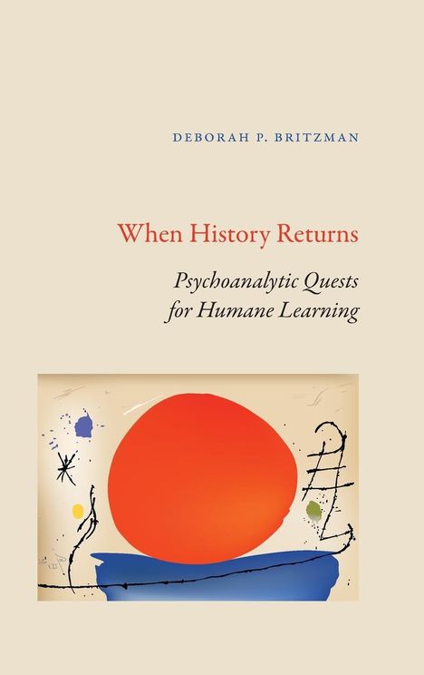 Deborah P. Britzman: When History Returns, Buch
