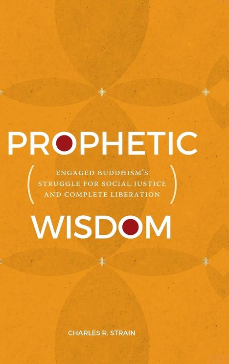 Charles R. Strain: Prophetic Wisdom, Buch