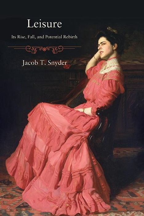 Jacob T Snyder: Leisure, Buch