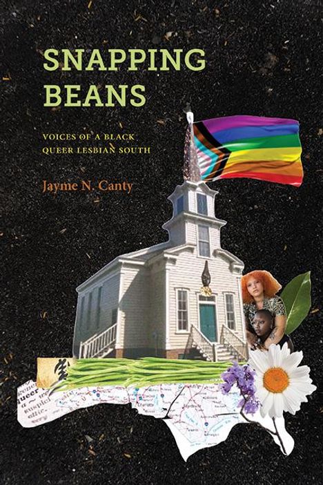 Jayme N Canty: Snapping Beans, Buch