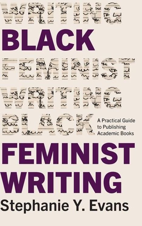 Stephanie Y Evans: Black Feminist Writing, Buch