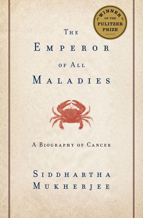 Siddhartha Mukherjee: The Emperor of All Maladies, Buch