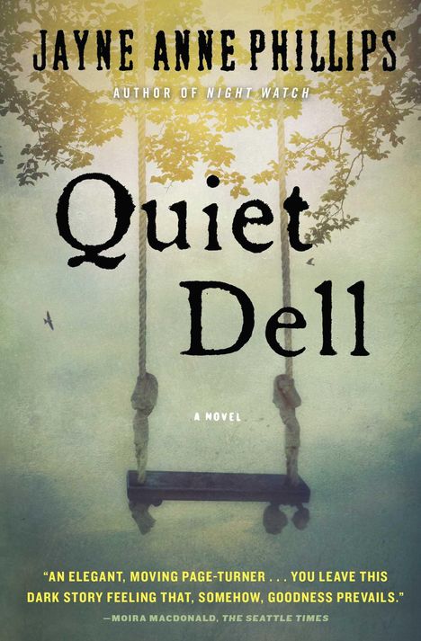 Jayne Anne Phillips: Quiet Dell, Buch
