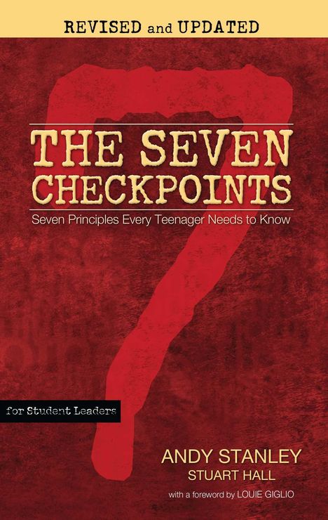 Andy Stanley: The Seven Checkpoints for Student Leaders: Seven Principles Every Teenager Needs to Know, Buch