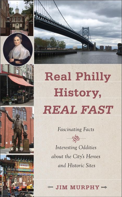 Jim Murphy: Real Philly History, Real Fast, Buch