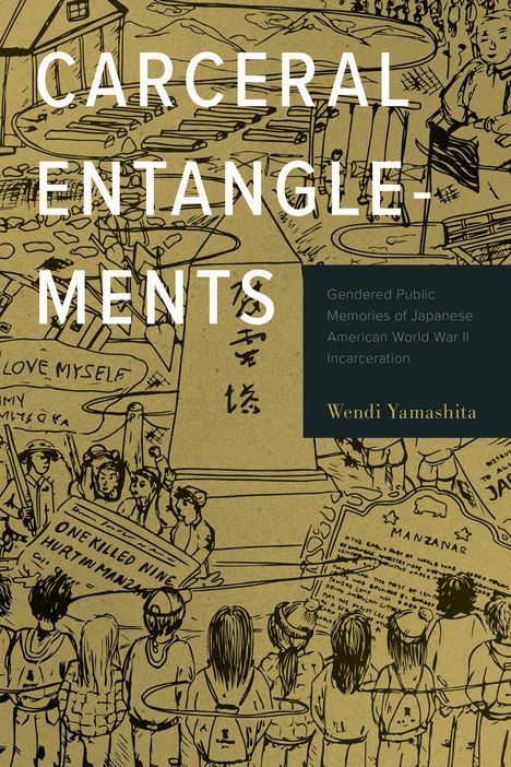 Wendi Yamashita: Carceral Entanglements, Buch