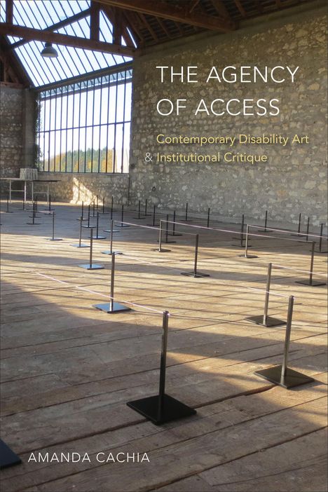 Amanda Cachia: The Agency of Access, Buch