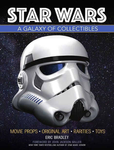 Eric Bradley: Bradley, E: Star Wars - A Galaxy of Collectibles, Buch