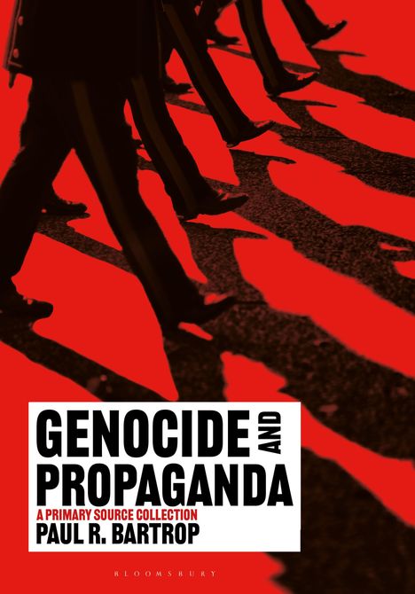 Paul R Bartrop: Genocide and Propaganda, Buch