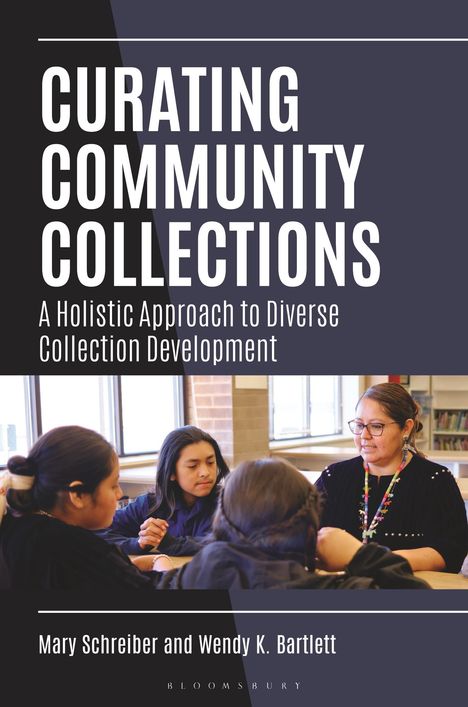 Mary Schreiber: Curating Community Collections, Buch
